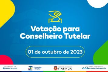 Vem aí a escolha dos membros do Conselho Tutelar de Itatinga! A Prefeitura Municipal e o CMDCA contam com a sua participação.