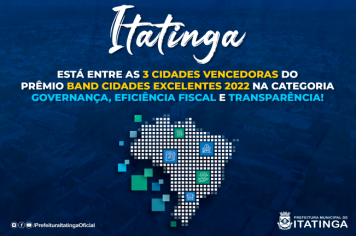 ITATINGA RECEBERÁ O PRÊMIO BAND CIDADES EXCELENTES 2022
