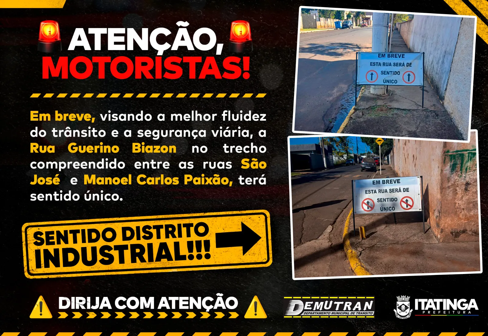 ATENÇÃO, MOTORISTAS - ALTERAÇÃO NO TRÂNSITO 