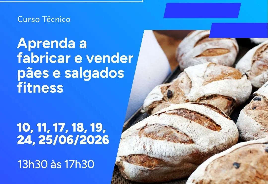 Aprenda a Fabricar e Vender Pães e Salgados Fitness!